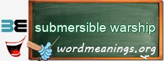 WordMeaning blackboard for submersible warship